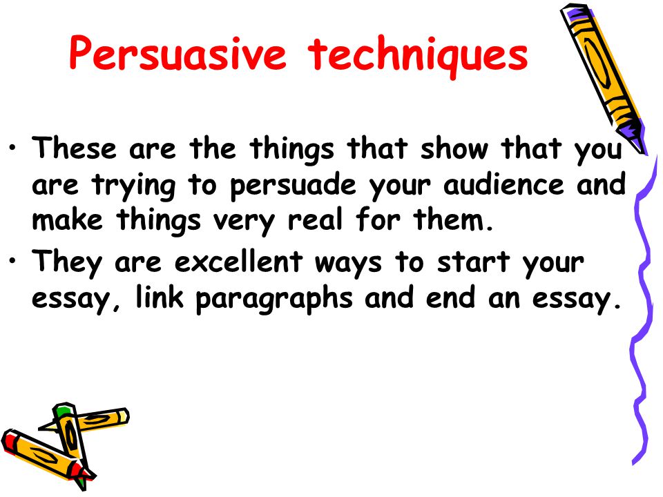 31 Powerful Persuasive Writing Techniques